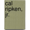 Cal Ripken, Jr. door Fritz Knapp
