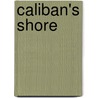 Caliban's Shore by Stephen Taylor
