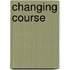 Changing Course