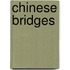 Chinese Bridges