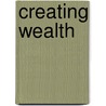Creating Wealth door Gwendolyn Hallsmith