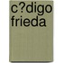 C�Digo Frieda