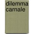Dilemma Carnale