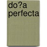 Do�A Perfecta by Benito Pérez Galdós