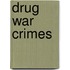 Drug War Crimes