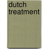 Dutch Treatment by D. E Fredd
