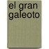 El Gran Galeoto