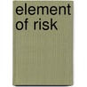 Element of Risk by Robyn Donald