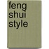Feng Shui Style