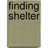 Finding Shelter