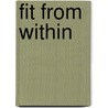 Fit from Within door Victoria Moran