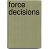Force Decisions door Rory Miller