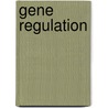Gene Regulation door David S. Latchman