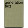 Generation Text door Michael M. Osit
