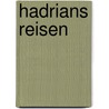 Hadrians Reisen door Silke Böhm