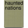 Haunted Nations door Sneja Marina Gunew