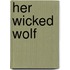 Her Wicked Wolf