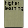 Higher Learning by Julianne Bentley