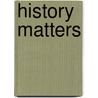 History Matters by Judith M. Bennett