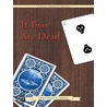 If Two Are Dead by Jonathan Carriel