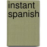Instant Spanish by Dorothy Thomas