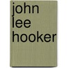 John Lee Hooker door Therese M. Shea