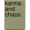 Karma and Chaos by Dr Paul R. Fleischman