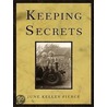 Keeping Secrets door June Kelley Pierce