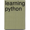 Learning Python door Mark Lutz
