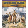 Lewis and Clark by William Fruge