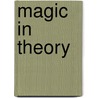 Magic in Theory door Professor Richard Wiseman