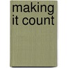 Making It Count door Leslie P. Willcocks
