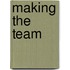 Making the Team