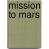 Mission to Mars by Buzz Aldrin