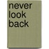 Never Look Back