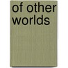 Of Other Worlds door Clive Staples Lewis