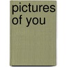 Pictures of You by Barbara Delinsky