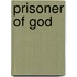 Prisoner of God