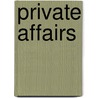 Private Affairs by Tori Carington