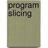 Program Slicing door Elmar Brauch