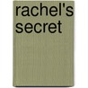 Rachel's Secret by Bj Hoff