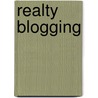 Realty Blogging by Richard Nacht