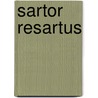 Sartor Resartus by Thomas Carlyle