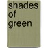 Shades Of Green
