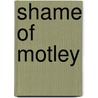 Shame of Motley by Raphael Sabatini