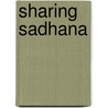 Sharing Sadhana door Victoria Bailey