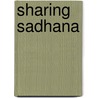 Sharing Sadhana by Victoria Bailey