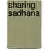 Sharing Sadhana