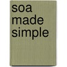 Soa Made Simple by Luttikhuizen Ronald van