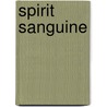 Spirit Sanguine door Lou Harper